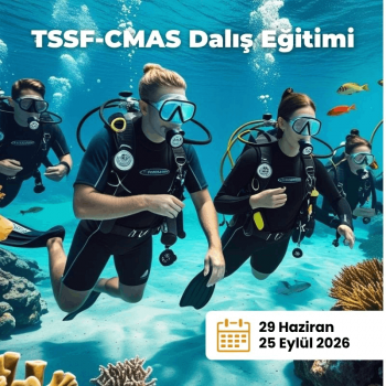 TSSF-CMAS Dalış Eğitimi 29 Haziran – 25 Eylül 2026